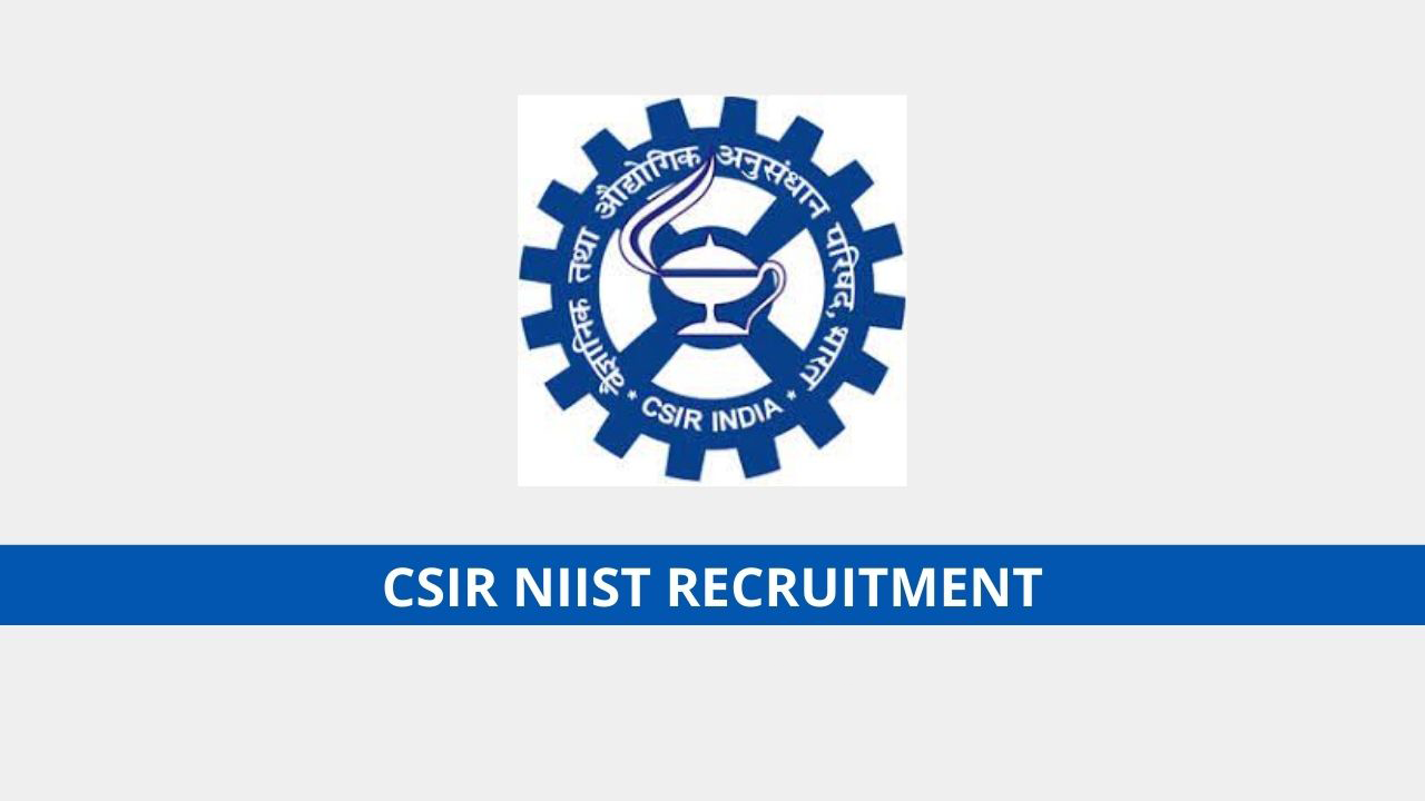 CSIR-NIIST Recruitment 2022 (14 Posts)